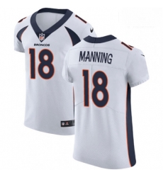 Men Nike Denver Broncos 18 Peyton Manning White Vapor Untouchable Elite Player NFL Jersey