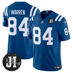 Men Indianapolis Colts 84 Tyler Warren Blue 2025 F U S E  Jim Irsay Patch Vapor Limited Stitched Football Jersey Men Indianapolis Colts 84 Tyler Warren Blue 2025 F U S E  Jim Irsay Patch Vapor Limited Stitched Football Jersey